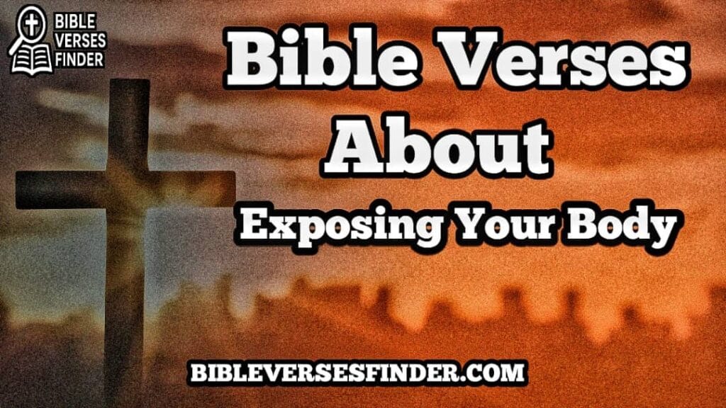 Bible Verses About Exposing Your Body