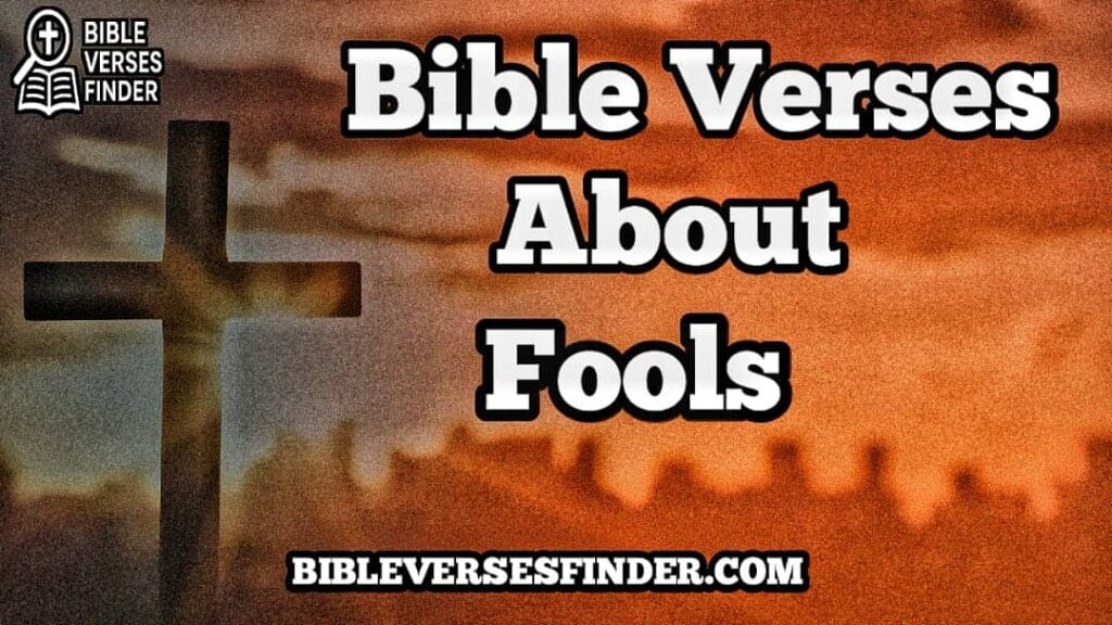 Bible Verses About Fools