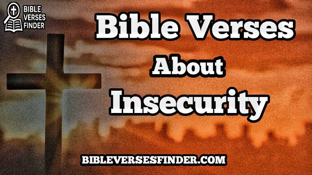  Bible Verses About Insecurity