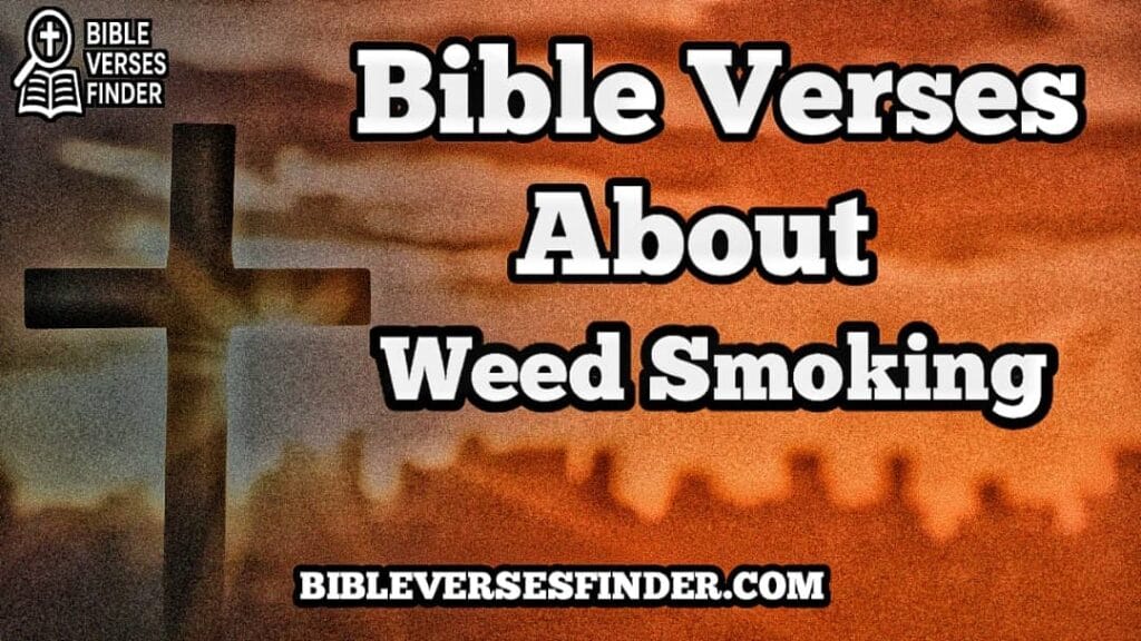 Bible Verses About Weed Smoking