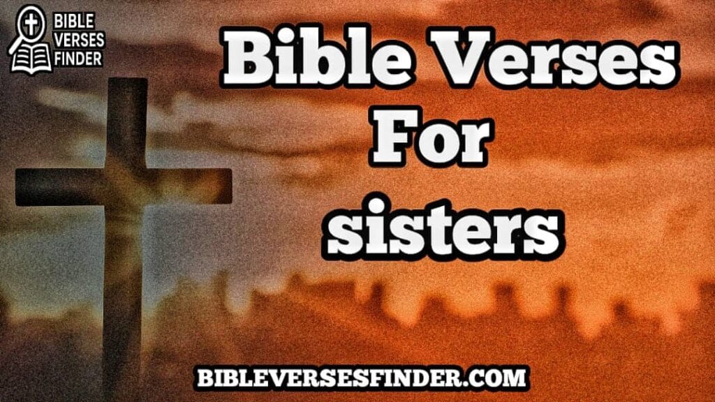 Bible Verses For Sisters