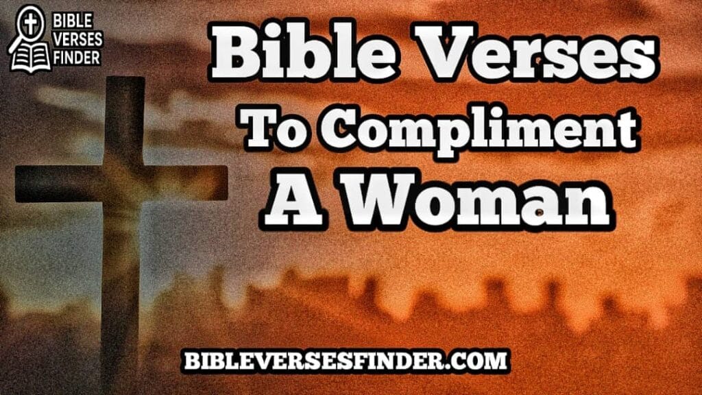 Bible Verses To Compliment A Woman