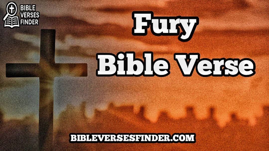 Fury Bible Verse
