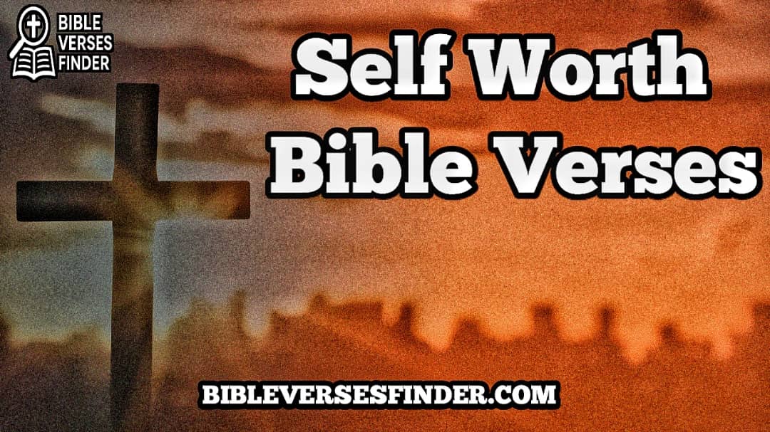 Self Worth Bible Verses