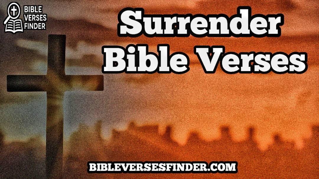Surrender Bible Verses
