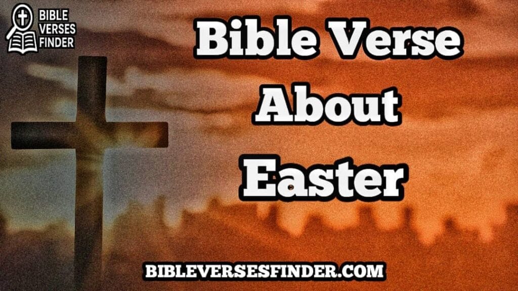 Bible Verse About Easter