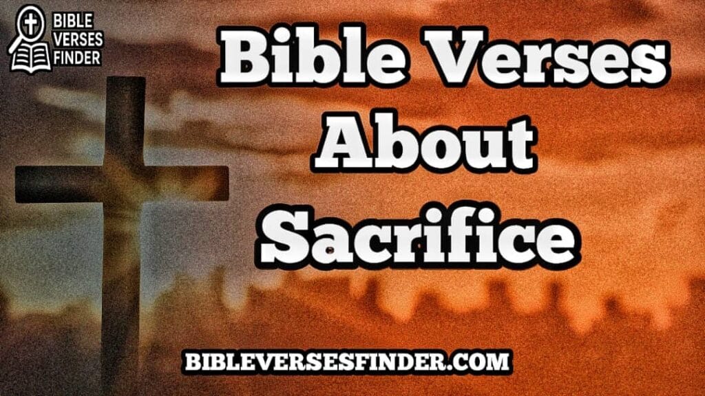 Bible Verses About Sacrifice