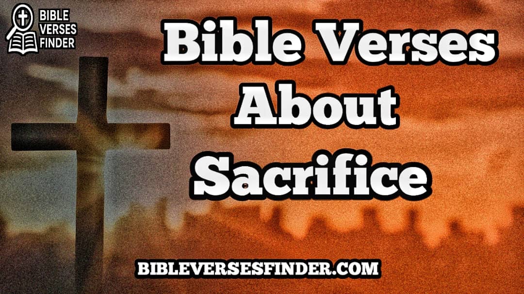 Bible Verses About Sacrifice