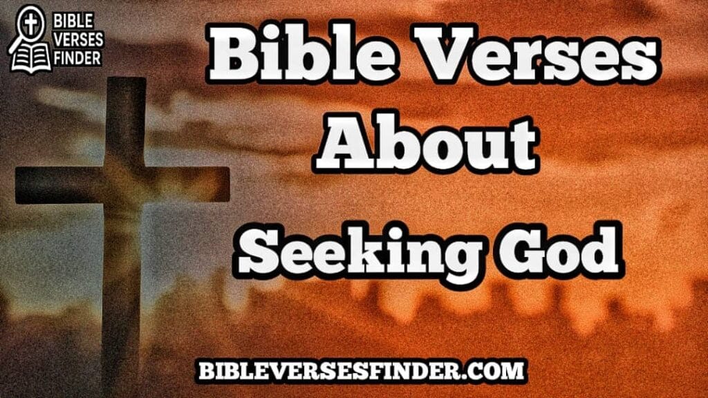 Bible Verses About Seeking God