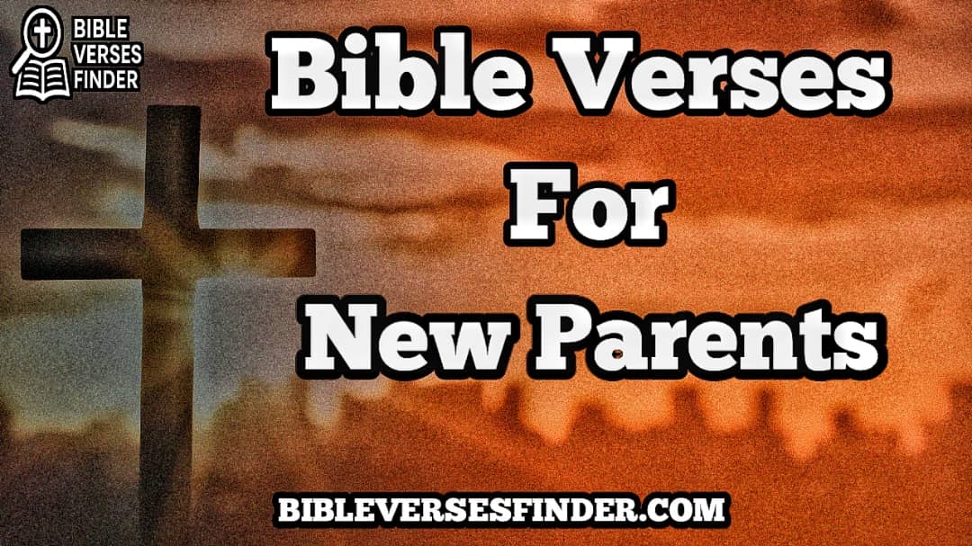Bible Verses For New Parents