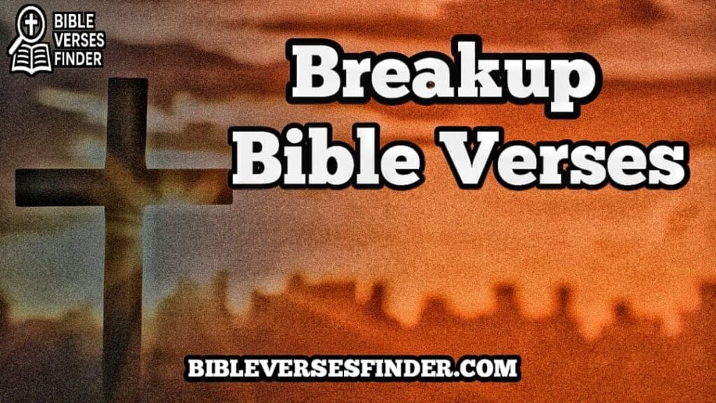 Breakup Bible Verses