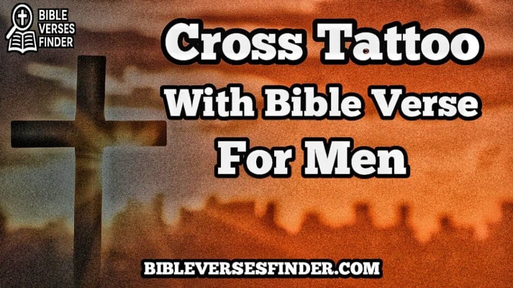 Cross Tattoo With Bible Verse For Men