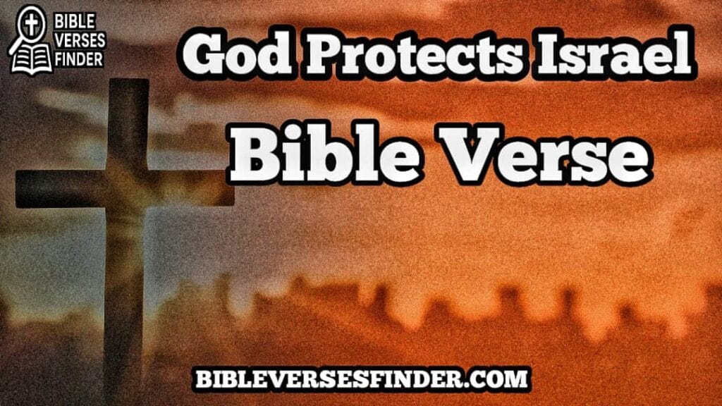 God Protects Israel Bible Verse