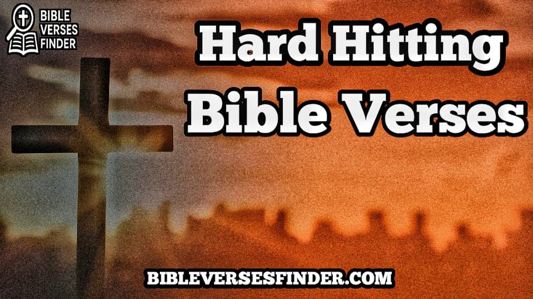 Hard Hitting Bible Verses