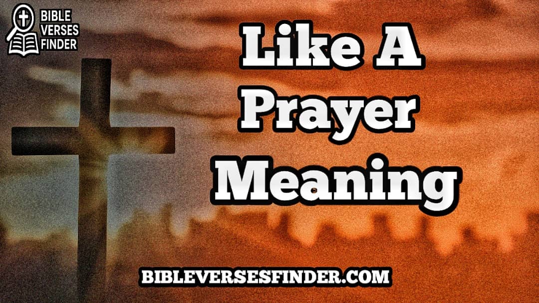 Like A Prayer Meaning