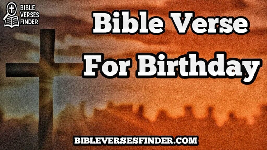 Bible Verse For Birthday