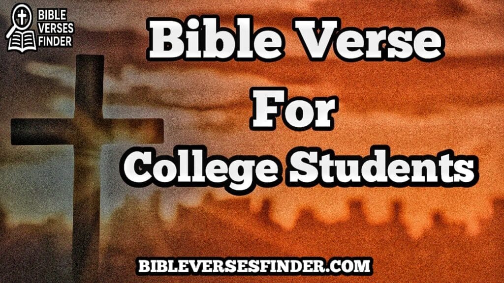 Bible Verse For College Students