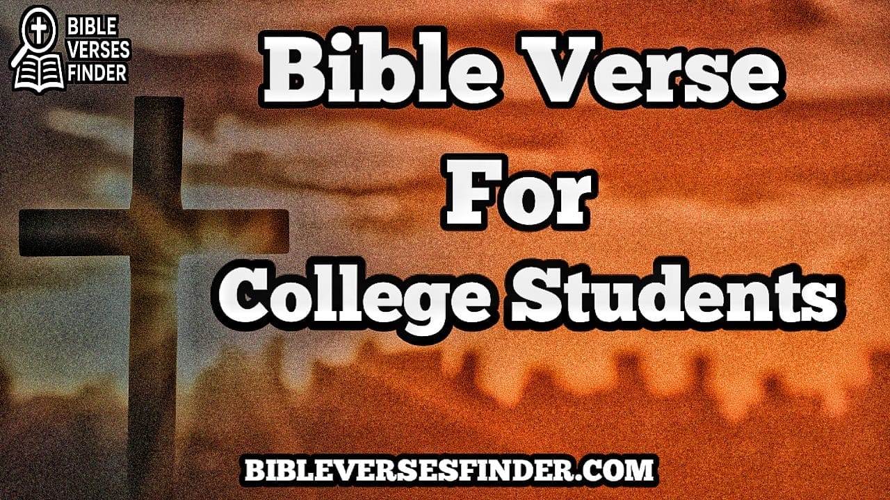 Bible Verse For College Students