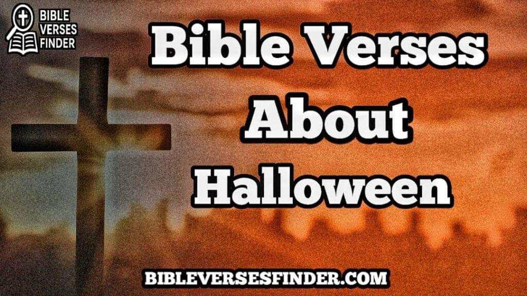 Bible Verses About Halloween