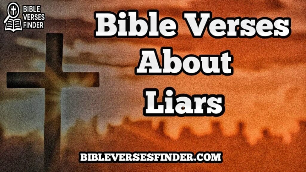 Bible Verses About Liars