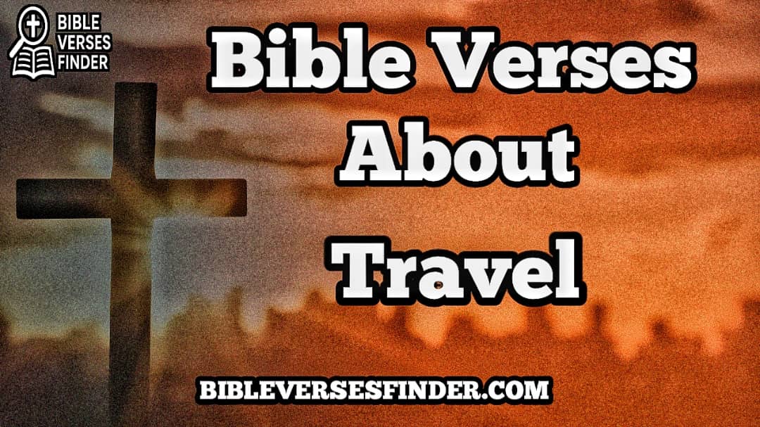 Bible Verses About Travel