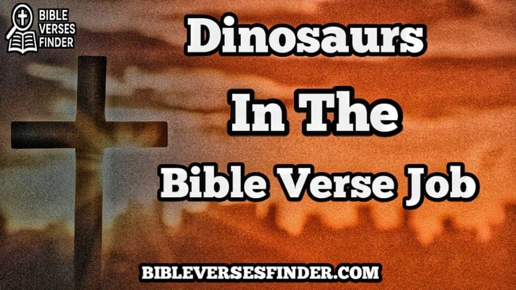 Dinosaurs In The Bible Verse Job