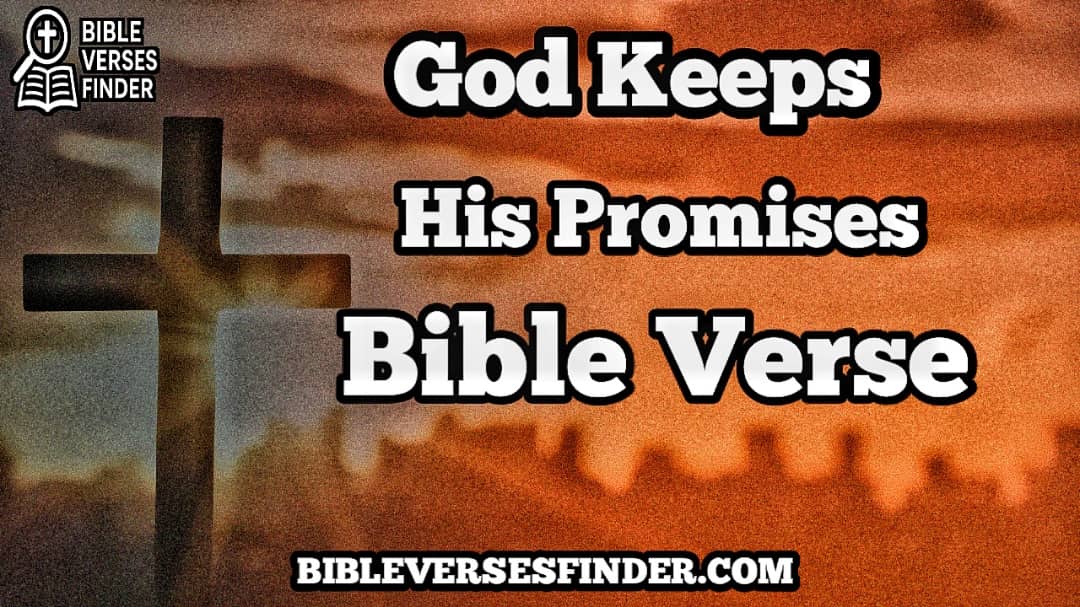 God Keeps His Promises Bible Verse