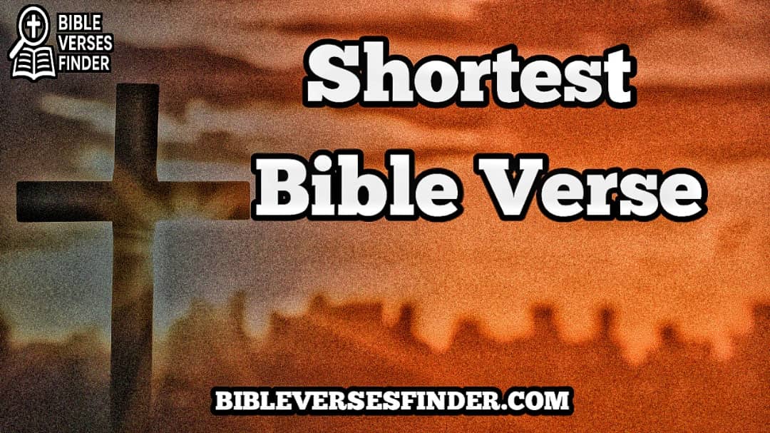 Shortest Bible Verse