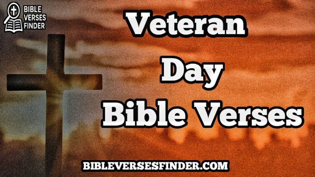 Veterans Day Bible Verses