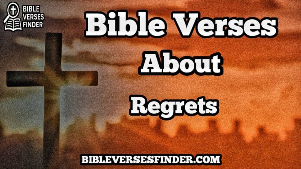Bible Verses About Regret