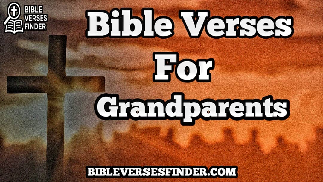 Bible Verses For Grandparents