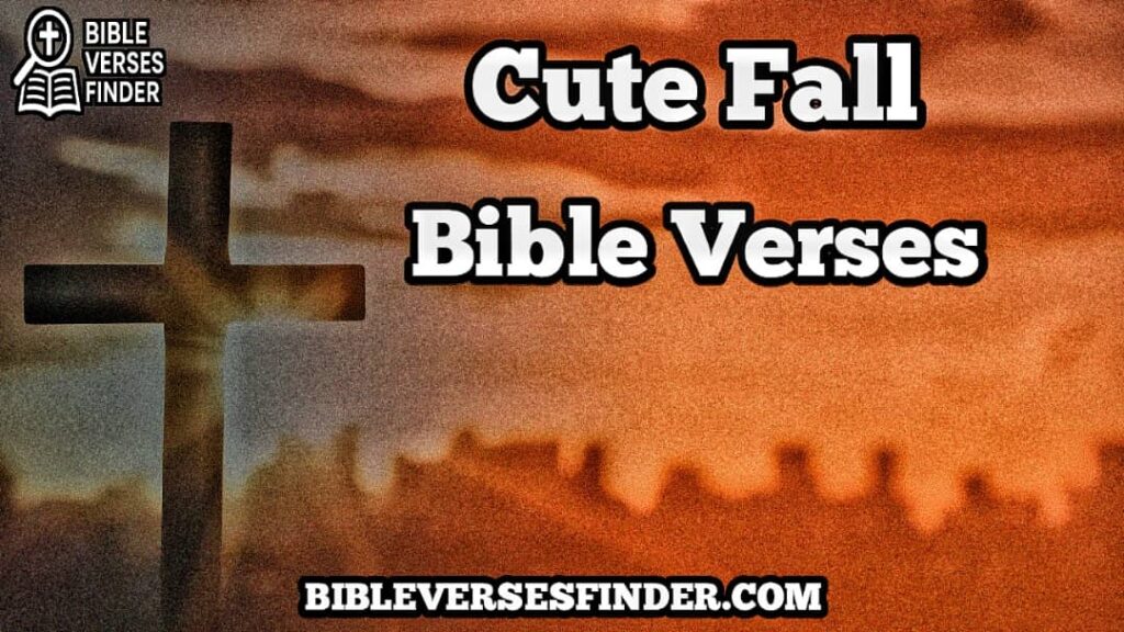 Cute Fall Bible Verses