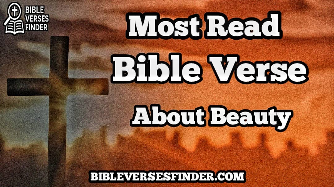 Most Read Bible Verse About Beauty