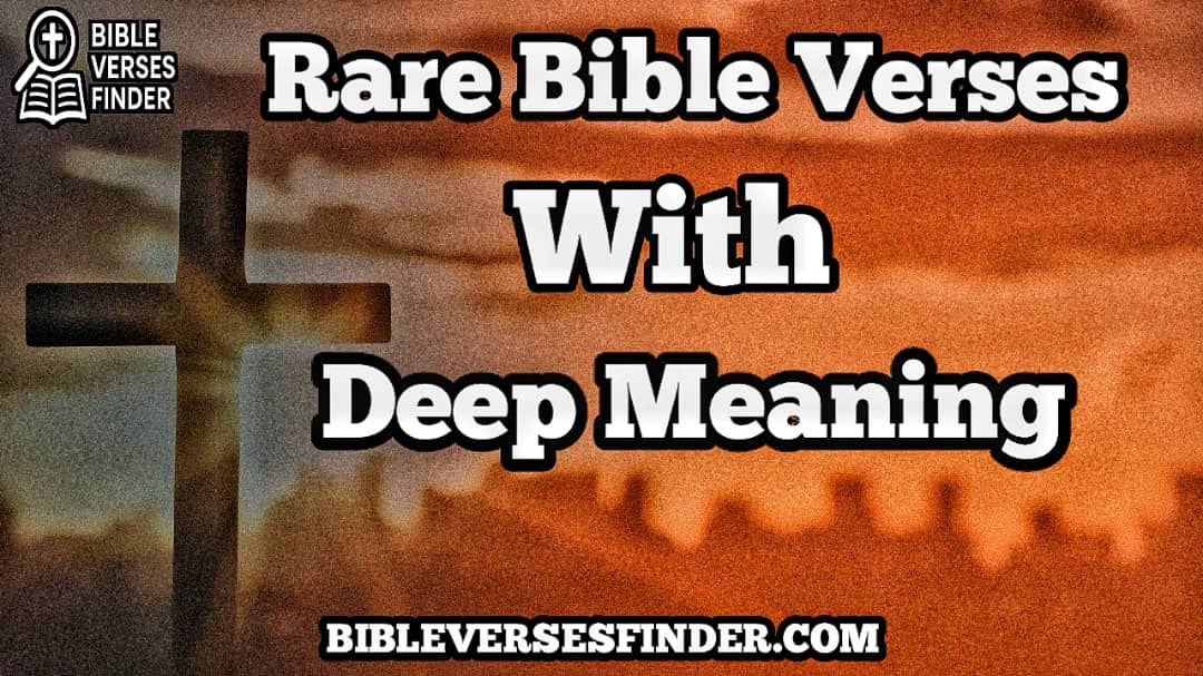 Rare Bible Verses With Deep Meaning