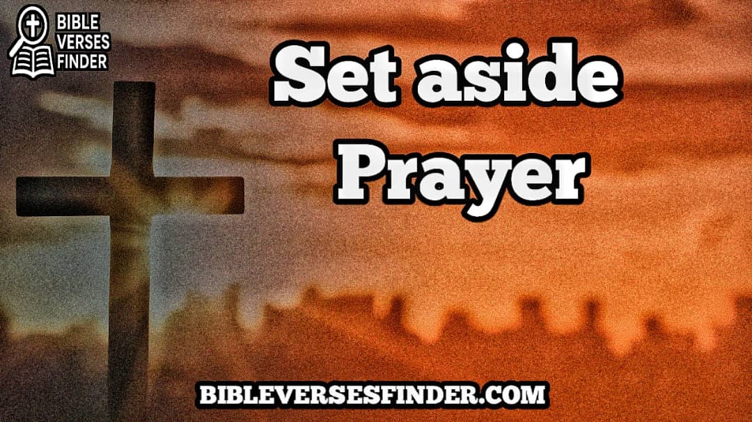 Set Aside Prayer 