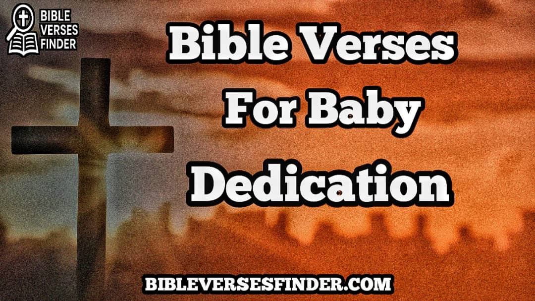 Bible Verses For Baby Dedication
