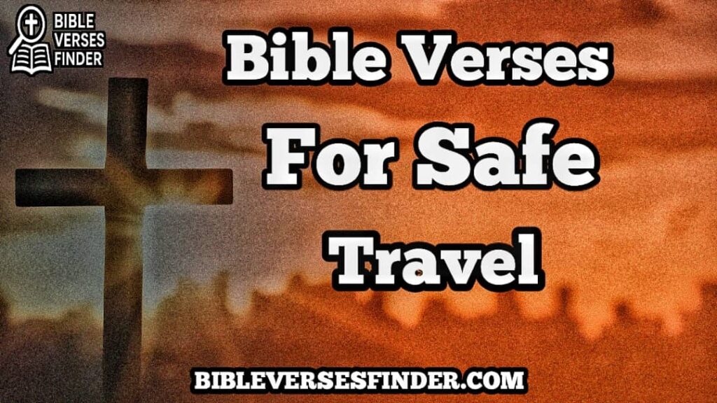 Bible Verses For Safe Travel