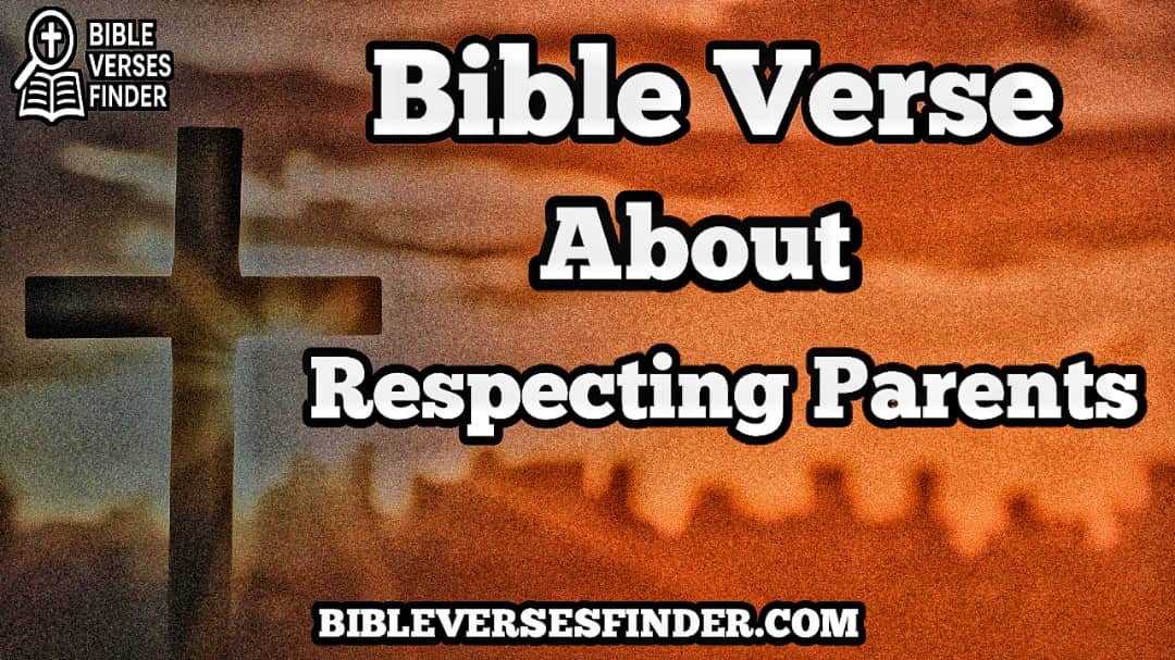 Bible Verse About Respecting Parents