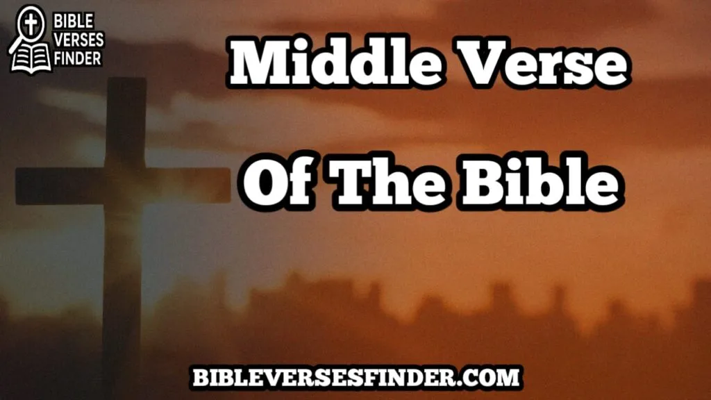Middle Verse Of The Bible