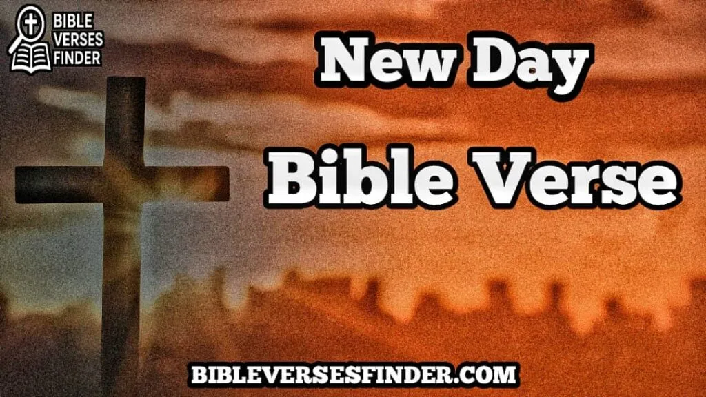 New Day Bible Verse